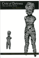 Child of Darkness: Yoko and Other Stories Volume 18