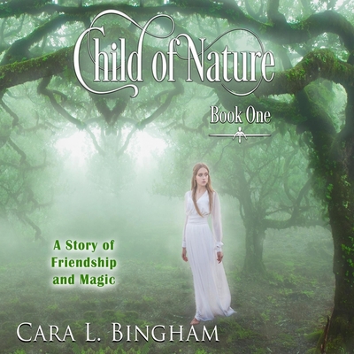 Child of Nature: Mira Storm Weather - Bingham, Cara L, and Shore, Aven (Read by)