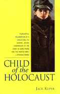 Child of the Holocaust - Kuper, Jack