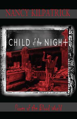 Child of the Night - Kilpatrick, Nancy