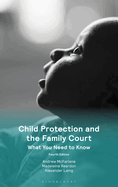 Child Protection and the Family Court: What You Need to Know