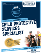 Child Protective Services Specialist (C-3295): Passbooks Study Guide Volume 3295