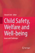 Child Safety, Welfare and Well-being: Issues and Challenges