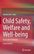 Child Safety, Welfare and Well-being: Issues and Challenges