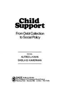 Child Support: From Debt Collection to Social Policy