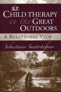 Child Therapy in the Great Outdoors: A Relational View