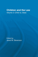 Child vs. State: Children and the Law