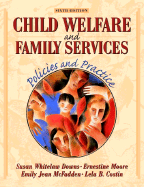 Child Welfare and Family Services: Policies and Practice