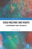 Child Welfare and Rights: A Contemporary Family Law Analysis