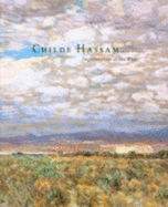 Childe Hassam: Impressionist in the West - Bullock, Margaret E