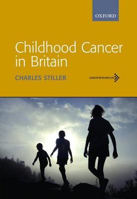 Childhood Cancer in Britain: Incidence, Survival and Mortality - Stiller, Charles