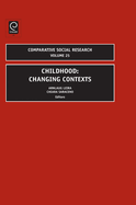 Childhood: Changing Contexts