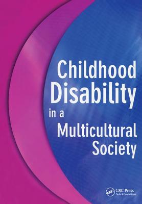 Childhood Disability in a Multicultural Society - Jones, Barry