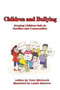 Children and Bullying: Keeping Children Safe in Familes and Communities