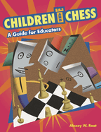 Children and Chess: A Guide for Educators