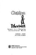 Children and Television: Images in a Changing Socio-Cultural World