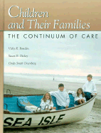 Children and Their Families: The Continuum of Care