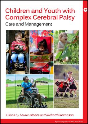 Children and Youth with Complex Cerebral Palsy: Care and Management - Glader, Laurie, and Stevenson, Richard