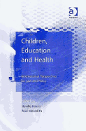 Children, Education, and Health: International Perspectives on Law and Policy