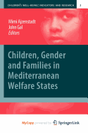 Children, Gender and Families in Mediterranean Welfare States