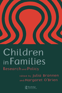 Children in Families: Research and Policy