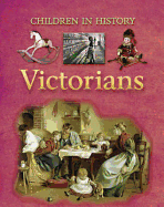 Children in History: Victorians