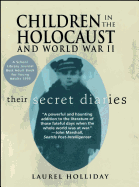 Children in the Holocaust and World War II: Children in the Holocaust and World War II