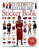 Children Just Like Me Sticker Book - DK Publishing, and Dorling Kindersley Publishing (Creator)