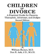 Children of Divorce: A Practical Guide for Parents, Therapists, Attorneys, and Judges - Bernet, William