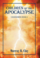 Children of the Apocalypse: Vandermine Book 2