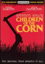 Children of the Corn [20th Anniversary Special Edition] - Fritz Kiersch