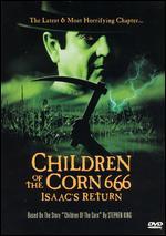 Children of the Corn 666: Isaac's Return [WS]