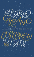 Children of the Days: A Calendar of Human History