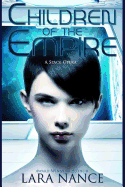 Children of the Empire: A Space Opera