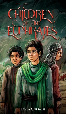 Children of the Euphrates - Qurbani, Layla, and Williams, Blake Archer (Translated by)