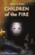 Children of the Fire: Volume 1