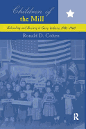 Children of the Mill: Schooling and Society in Gary, Indiana, 1906-1960