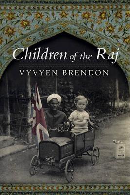 Children of the Raj - Brendon, Vyvyen