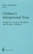 Children S Interpersonal Trust: Sensitivity to Lying, Deception and Promise Violations