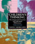 Children S Thinking: Developmental Function and Individual Differences - Bjorklund, David F, Professor, PhD
