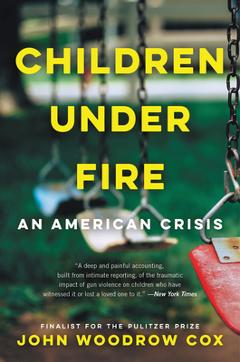 Children Under Fire: An American Crisis - Cox, John Woodrow