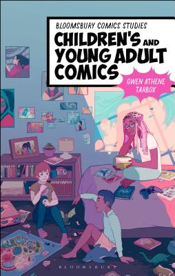 Children's and Young Adult Comics - Tarbox, Gwen Athene, Professor