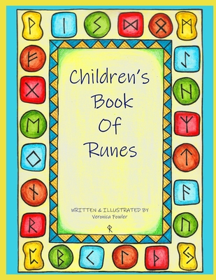 Children's Book Of Runes - Fowler, Veronica