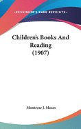 Children's Books And Reading (1907)