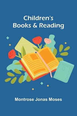 Children's Books and Reading - Jonas Moses, Montrose