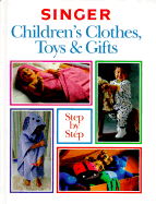 Children's Clothes, Toys and Gifts Step-by-Step