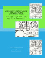 Children's Devotional Left-handed Coloring Book: Stories from the Old and New Testament