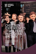 Children's Experiences of Welfare in Modern Britain