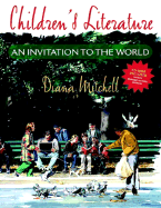 Children's Literature: An Invitation to the World - Mitchell, Diana