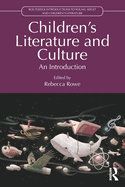 Children's Literature and Culture: An Introduction